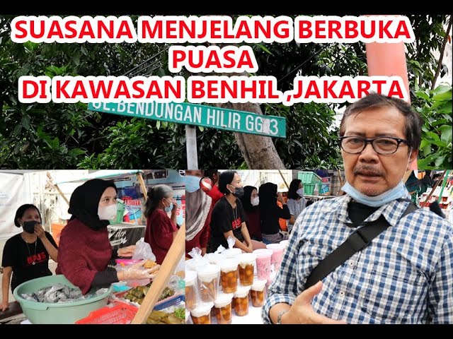 Pasar Takjil Bendungan Hilir, Jakarta Pusat, Di Tengah Pandemi