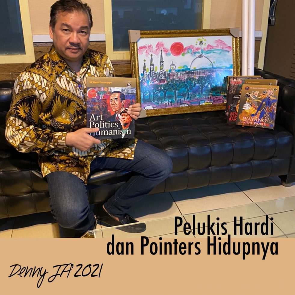 Pelukis Hardi dan Pointers Hidupnya