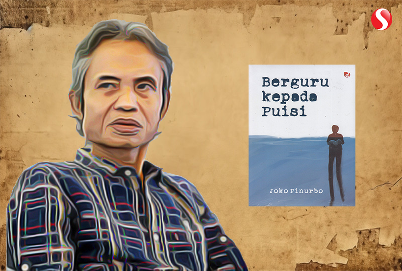 Hari Puisi Nasional : Mengenang Karya Joko Pinurbo Penyair Indonesia