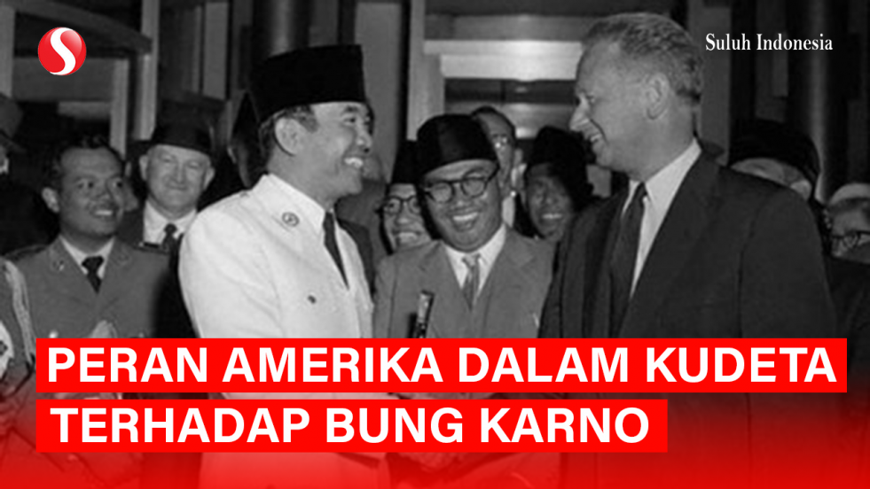 Kudeta Bung Karno: Soeharto dan Amerika Terlibat?