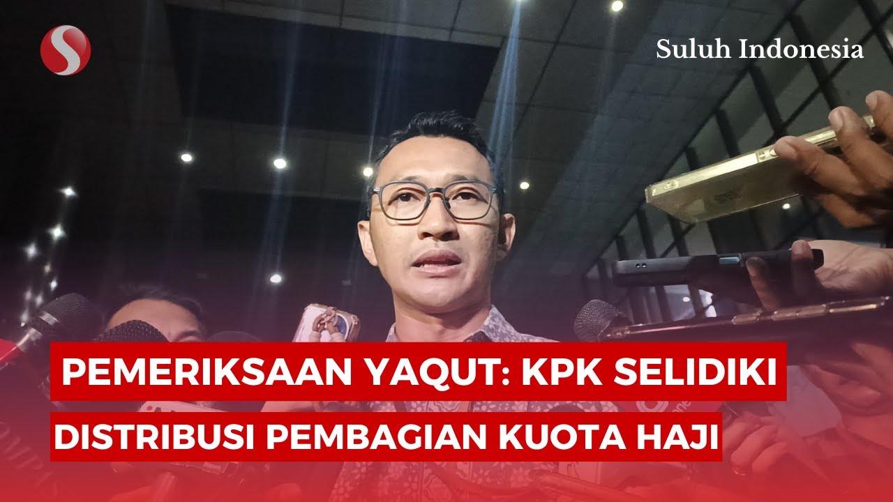 KPK Telusuri Aliran Dana di Kasus Dugaan Korupsi Kuota Haji